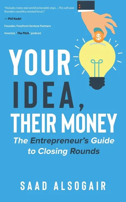 Your Idea, Their Money - Paperback