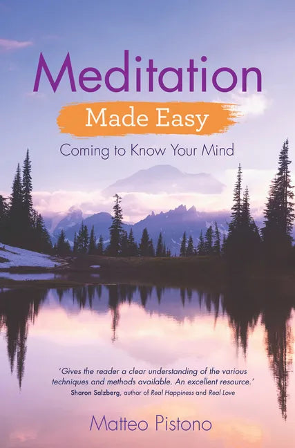 Meditation Made Easy: Coming to Know Your Mind - Paperback