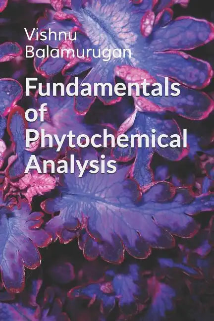 Fundamentals of Phytochemical Analysis - Paperback