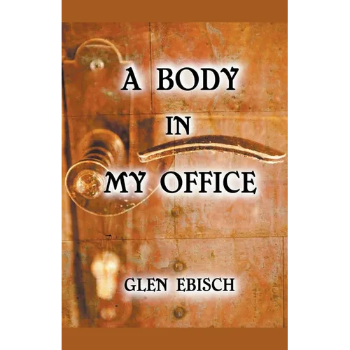 A Body in My Office - Paperback
