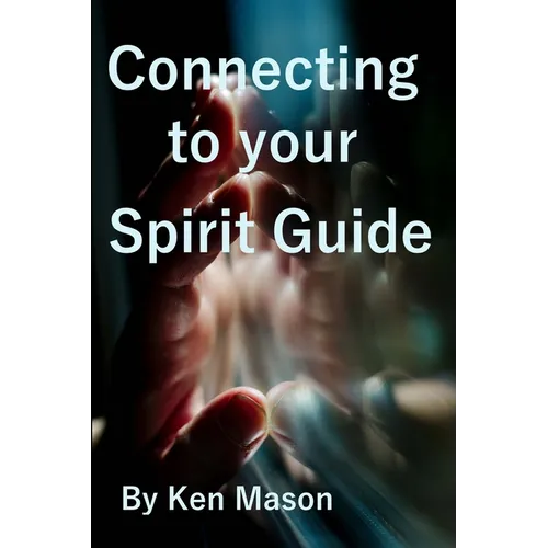 Connecting to your Spirit Guide - Paperback