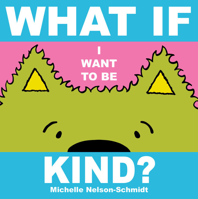 What If I Want to Be Kind? - Board Book