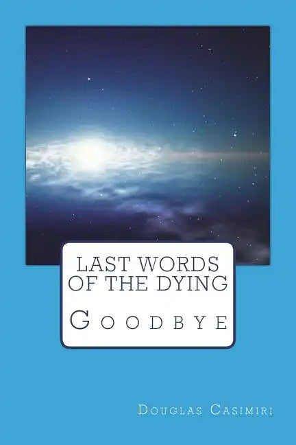 Last Words of the Dying - Paperback