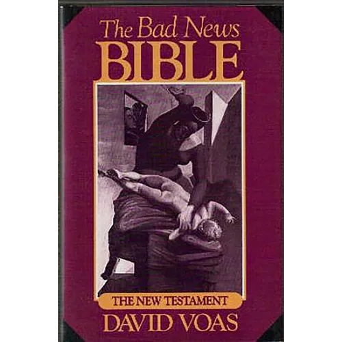 The Bad News Bible - Hardcover