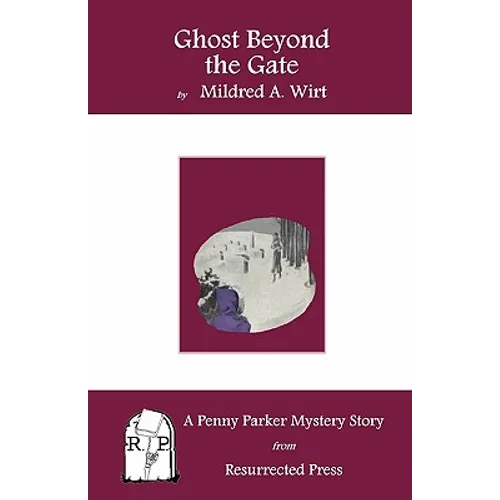 Ghost Beyond the Gate: A Penny Parker Mystery Story - Paperback