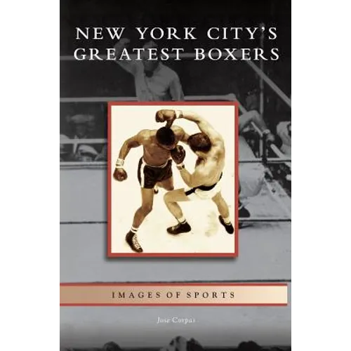New York City's Greatest Boxers - Hardcover