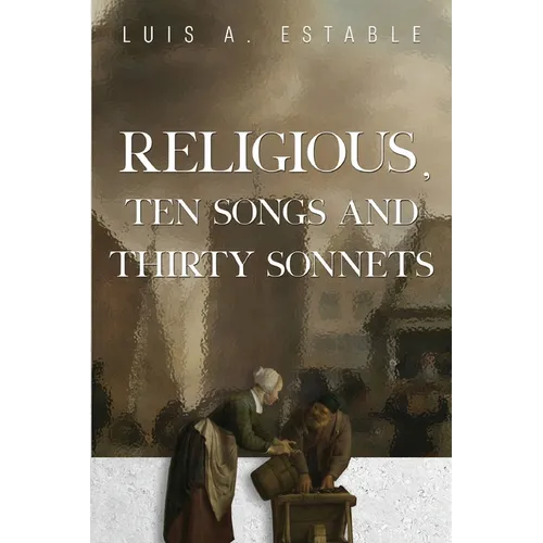 Religious, Ten Songs and Thirty Sonnets - Paperback