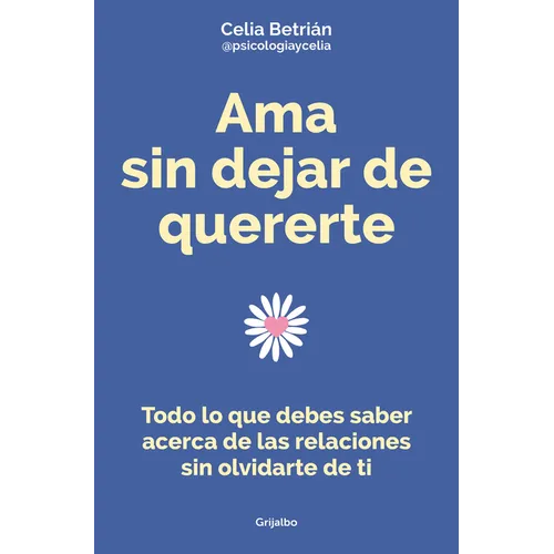 AMA Sin Dejar de Quererte / Love Without Stop Loving Yourself - Paperback