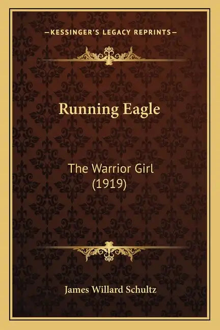 Running Eagle: The Warrior Girl (1919) - Paperback