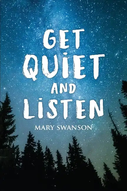 Get Quiet and Listen - Paperback
