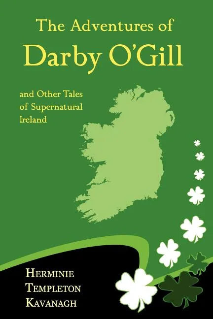 The Adventures of Darby O'Gill and Other Tales of Supernatural Ireland - Paperback