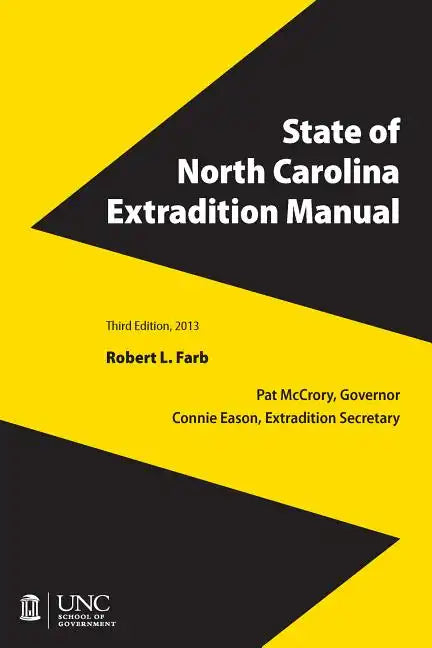 State of North Carolina Extradition Manual - Paperback