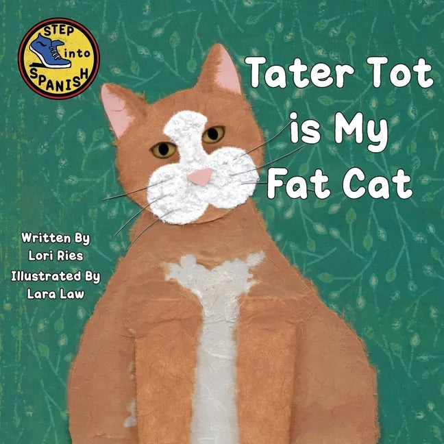 Tater Tot is My Fat Cat - Paperback