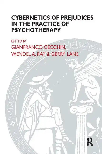 Cybernetics of Prejudices in the Practice of Psychotherapy - Paperback