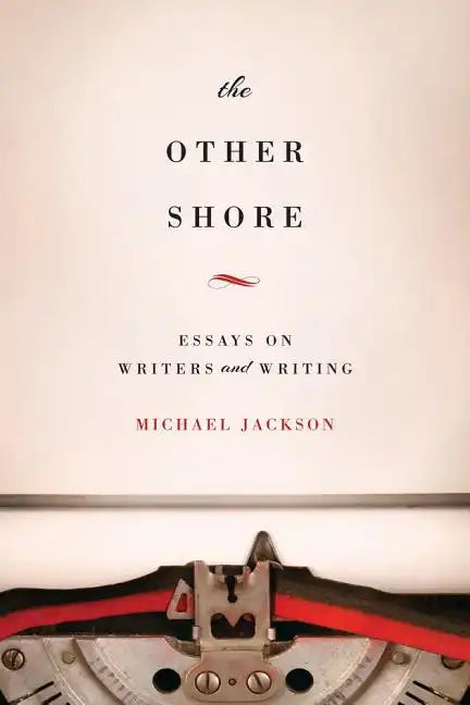 The Other Shore: Essays on Writers and Writing - Paperback