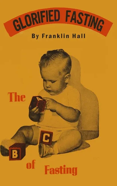Glorified Fasting: The Abc of Fasting - Hardcover