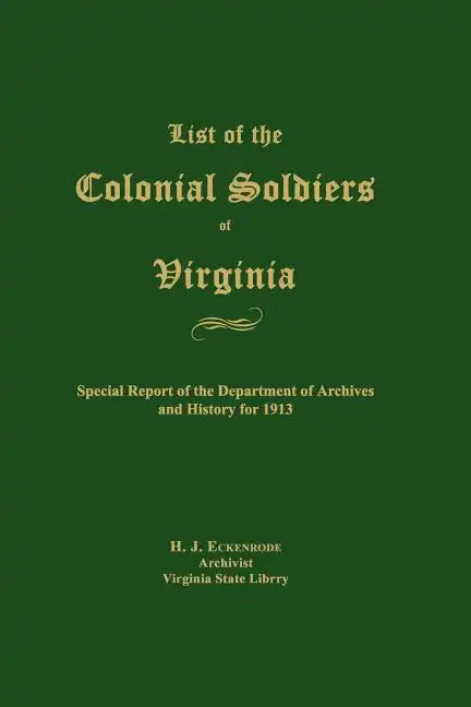 List of the Colonial Soldiers of Virginia - Paperback