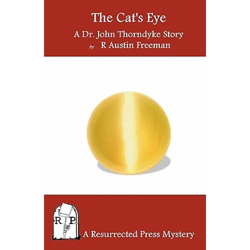 The Cat's Eye: A Dr. John Thorndyke Story - Paperback