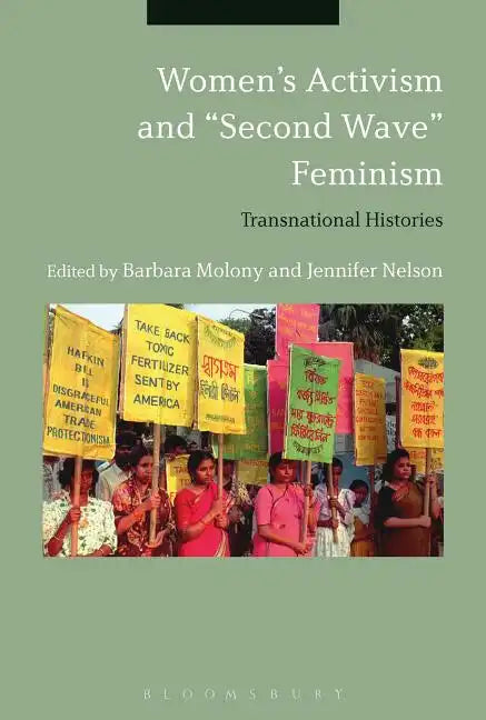 Women's Activism and "Second Wave" Feminism: Transnational Histories - Paperback
