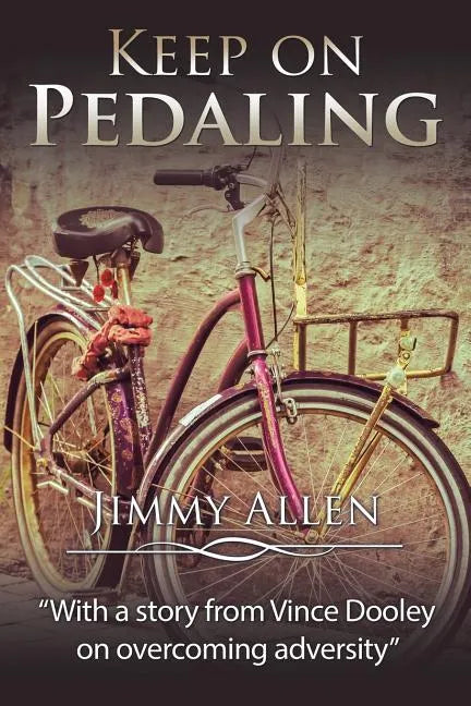 Keep on Pedaling - Paperback