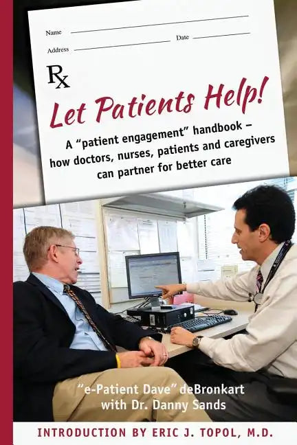 Let Patients Help! - Paperback