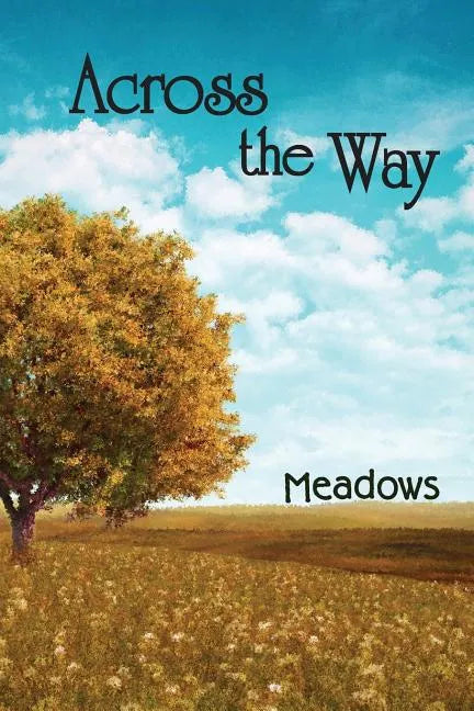 Across the Way: Meadows - Paperback