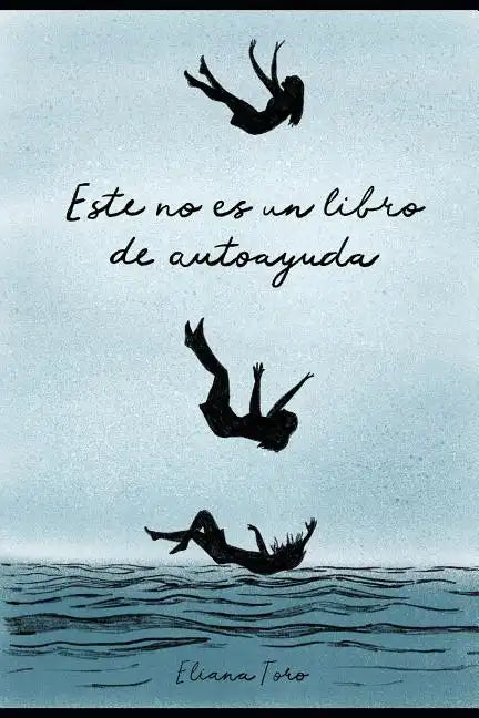 Este no es un libro de autoayuda.: (Solo lo que deseé haber sabido antes) - Paperback