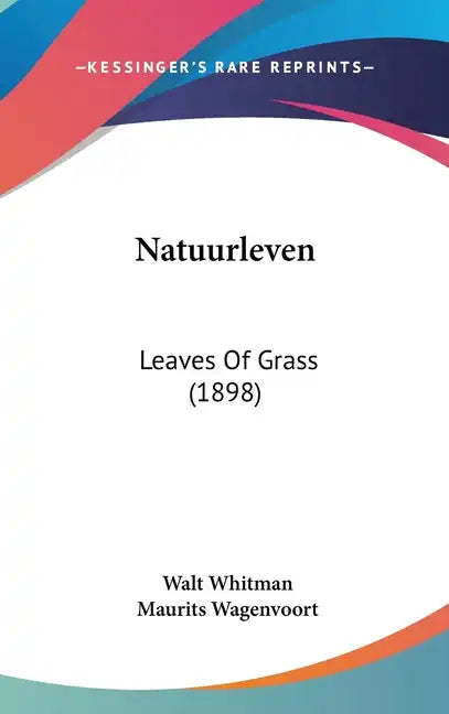 Natuurleven: Leaves Of Grass (1898) - Hardcover