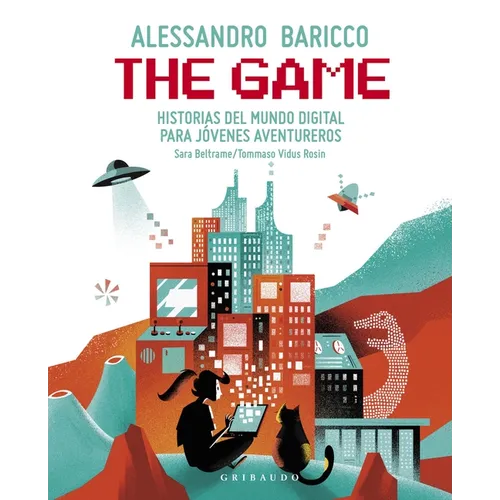 The Game: Historias del Mundo Digital Para Jóvenes Aventureros - Hardcover