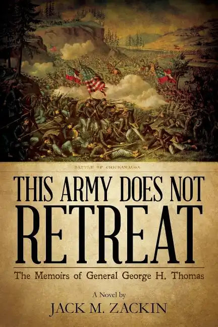 This Army Does Not Retreat: The Memoirs of General George H. Thomas - Paperback