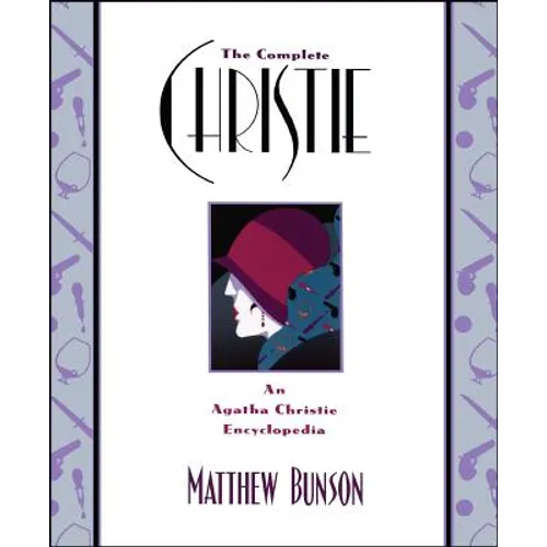 The Complete Christie: An Agatha Christie Encyclopedia - Paperback