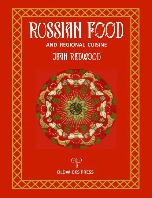 Russian Food and Regional Cuisine - Paperback