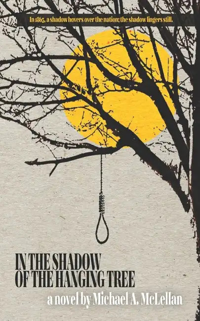 In the Shadow of the Hanging Tree - Paperback