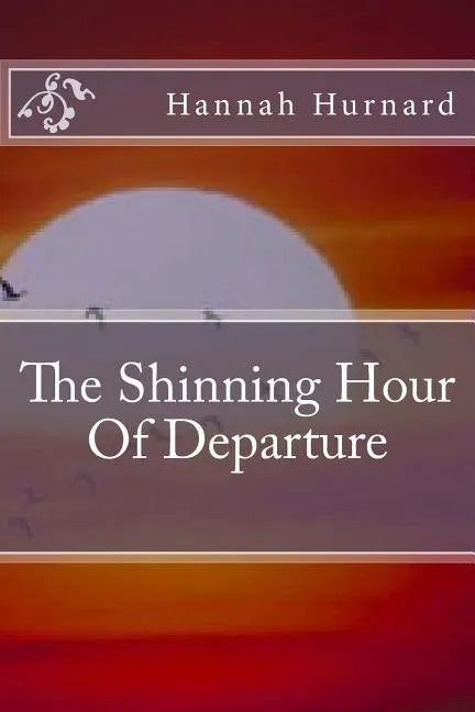 The Shinning Hour Of Departure - Paperback