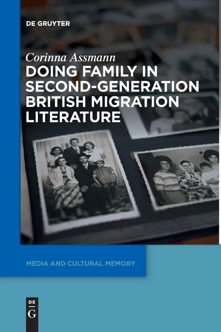 Doing Family in Second-Generation British Migration Literature - Paperback
