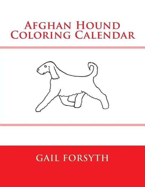 Afghan Hound Coloring Calendar - Paperback