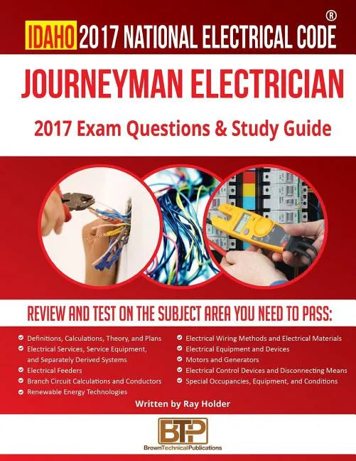 Idaho 2017 Journeyman Electrician Study Guide - Paperback