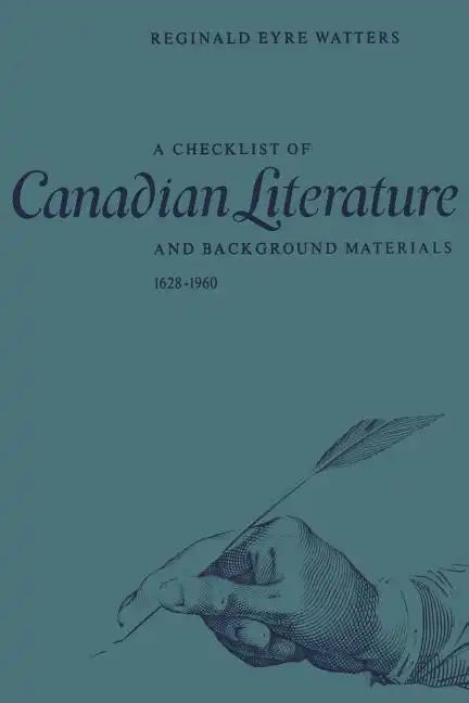 A Checklist of Canadian Literature and Background Materials 1628-1960 - Paperback