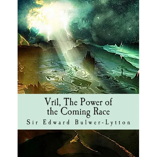 Vril, The Power of the Coming Race - Paperback