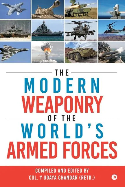 The Modern Weaponry of the World's Armed Forces - Paperback