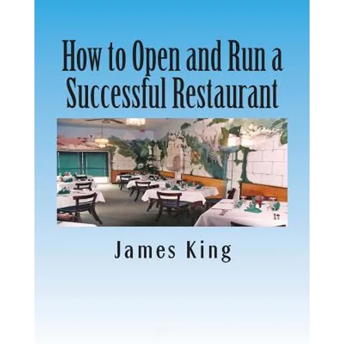How to Open and Run a Successful Restaurant - Paperback