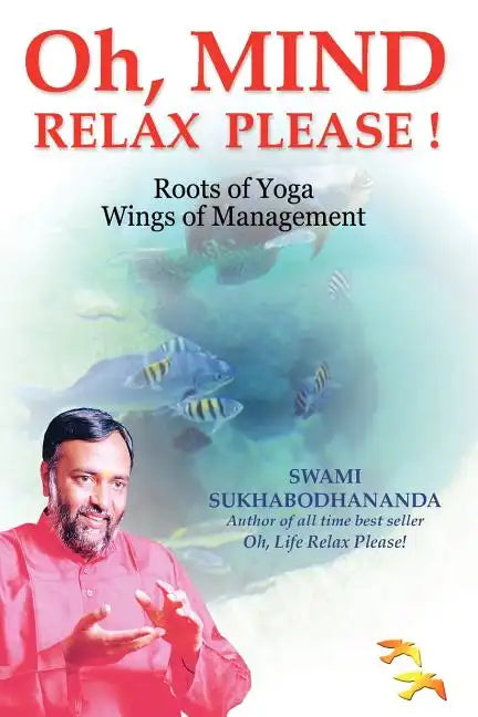 Oh, Mind Relax Please ! - Paperback