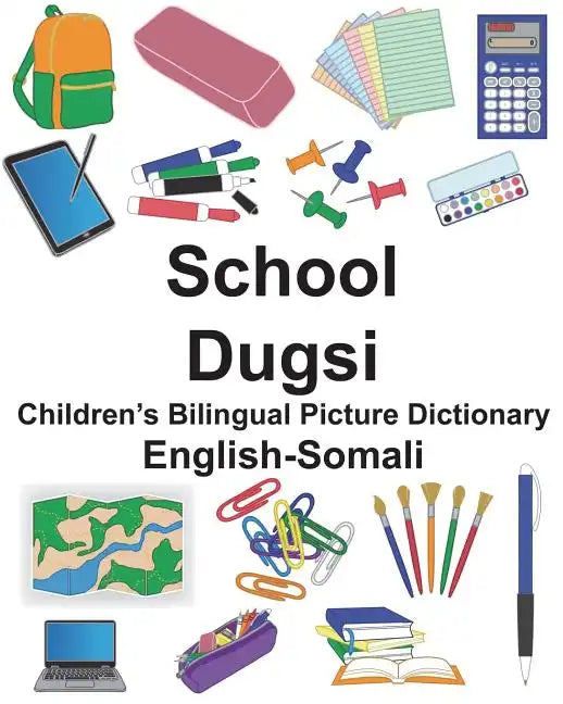English-Somali School/Dugsi Children's Bilingual Picture Dictionary - Paperback