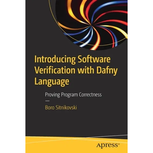 Introducing Software Verification with Dafny Language: Proving Program Correctness - Paperback