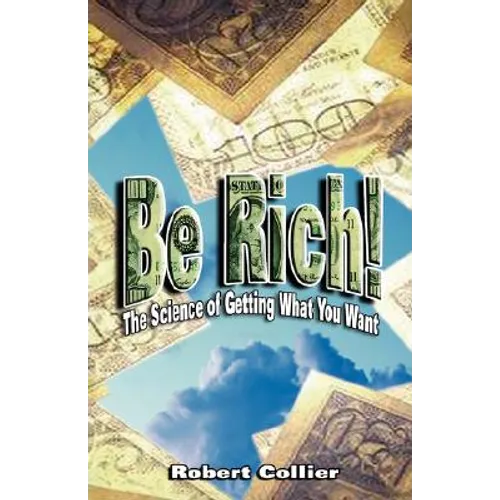 Be Rich - Hardcover