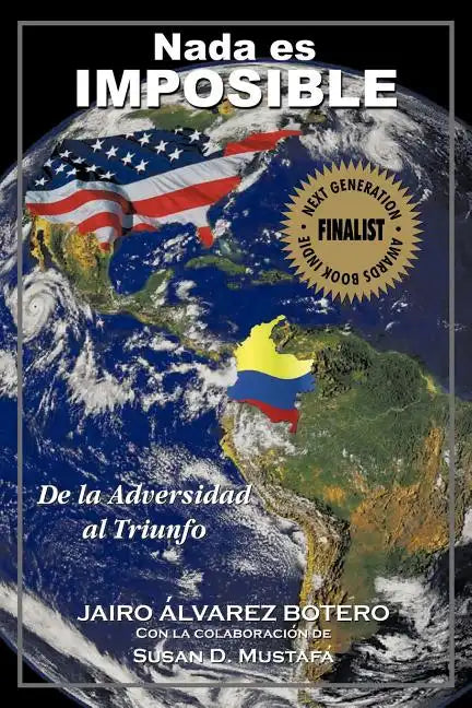 NADA Es Imposible: de La Adversidad Al Triunfo - Paperback