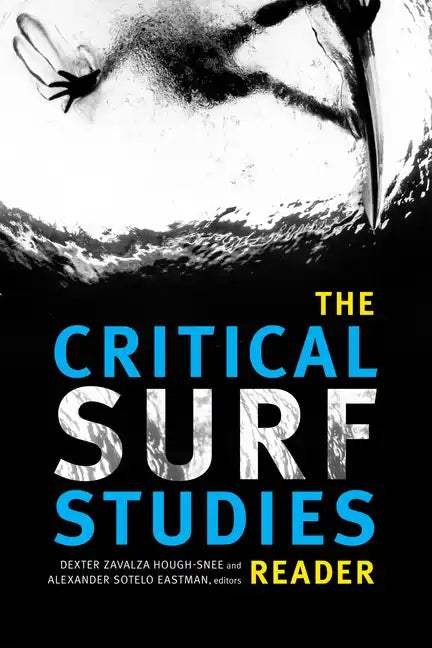 The Critical Surf Studies Reader - Paperback