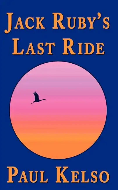 Jack Ruby's Last Ride - Paperback