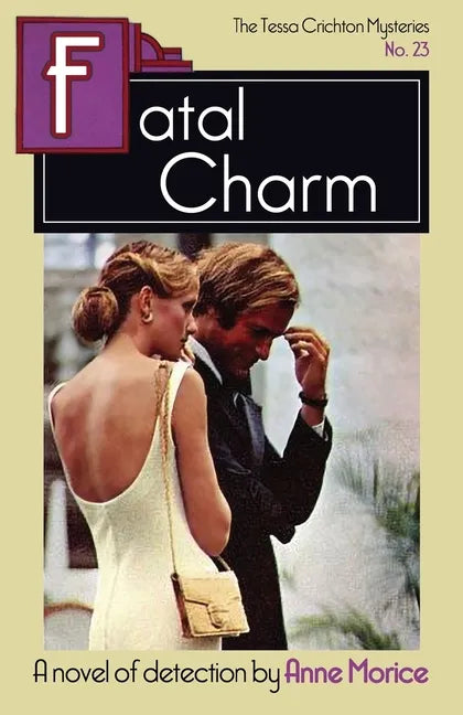 Fatal Charm: A Tessa Crichton Mystery - Paperback