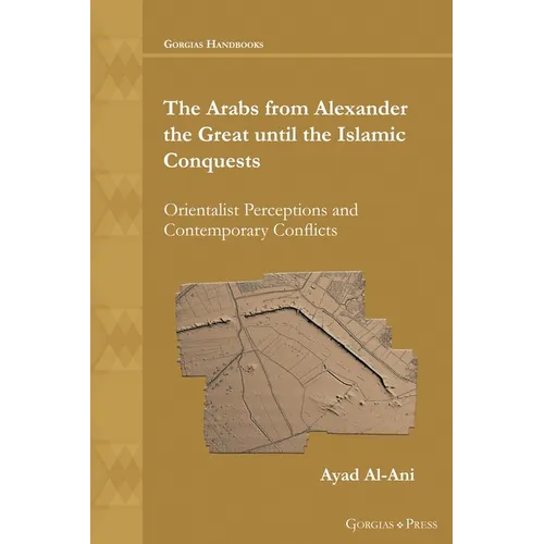 The Arabs from Alexander the Great until the Islamic Conquests - Paperback